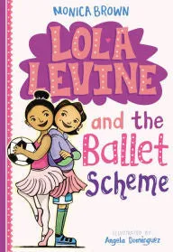 Lola Levine and the Ballet Scheme (Series # 3)